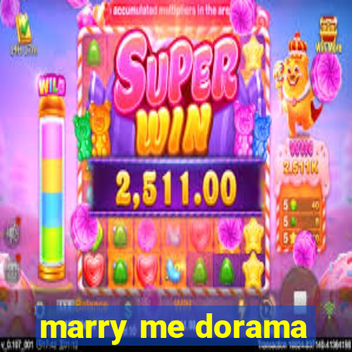 marry me dorama